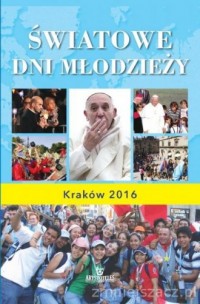 Światowe dni młodzieży. Kraków - okładka książki
