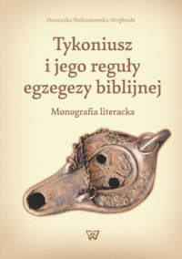 Tykoniusz i jego reguły egzegezy - okładka książki