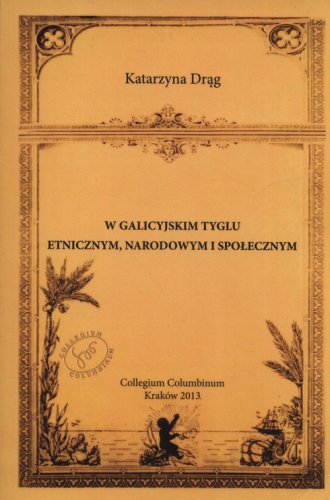 W galicyjskim tyglu etnicznym, - okładka książki