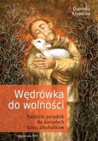 Wędrówka do wolności. Katolicki - okładka książki