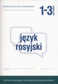 Język rosyjski 1-3. Dotacyjny materiał - okładka podręcznika