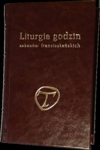 Liturgia godzin zakonów franciszkańskich. - okładka książki