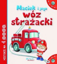 Maciek i jego wóz strażacki - okładka książki