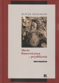 Maria Kuncewiczowa - przybliżenia. - okładka książki