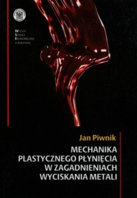 Mechanika plastycznego płynięcia - okładka książki