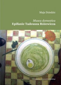 Musca domestica Epifanie Tadeusza - okładka książki