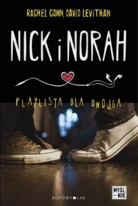 Nick i Norah. Playlista dla dwojga - okładka książki