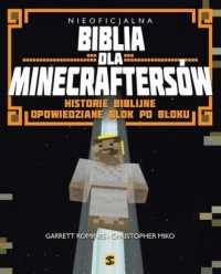 Nieoficjalna Biblia dla Minecraftersów. - okładka książki