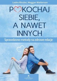 Pokochaj siebie a nawet innych. - okładka książki