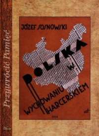 Polska w wychowaniu harcerskim. - okładka książki