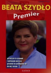 Premier Beata Szydło - okładka książki