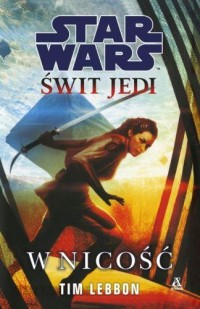 Star Wars. Świt Jedi. W nicość - okładka książki