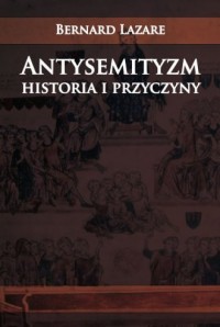 Antysemityzm. Historia i przyczyny - okładka książki