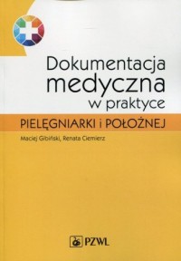 Dokumentacja medyczna w praktyce - okładka książki