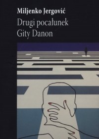 Drugi pocałunek Gity Danon - okładka książki