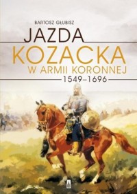 Jazda kozacka w armii koronnej - okładka książki