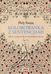 Mały Książę. Kolorowanka z sentencjami - okładka książki