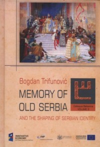 Memory of Old Serbia and the Shaping - okładka książki