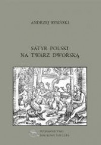 Satyr polski na twarz dworską - okładka książki