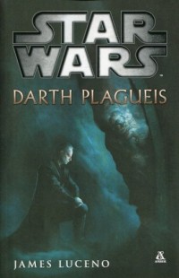 Star Wars. Darth Plagueis - okładka książki