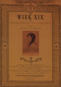 Wiek XIX. Rocznik Towarzystwa Literackiego - okładka książki