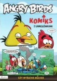 Angry Birds komiks. Gdy wybucha - okładka książki