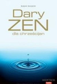 Dary zen dla chrześcijan - okładka książki