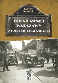 Echa dawnej Warszawy. Z dziejów - okładka książki