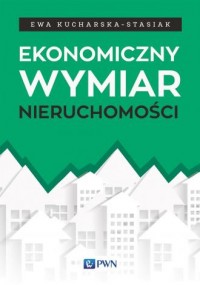 Ekonomiczny wymiar nieruchomości - okładka książki