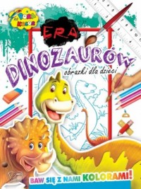 Era Dinozaurów. Pora na kolor - okładka książki