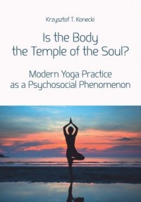 Is the Body the Temple of the Soul? - okładka książki