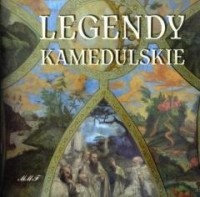 Legendy Kamedulskie - okładka książki