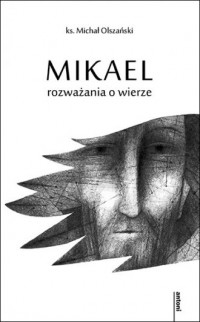 Mikael - rozważania o wierze - okładka książki