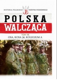 Polska walcząca. Osa, Kosa 30, - okładka książki