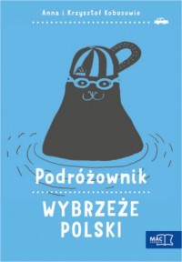 Podróżownik. Wybrzeże Polski - okładka książki