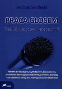 Praca głosem. Technika mowy i prezentacji - okładka książki