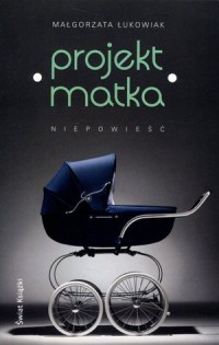 Projekt Matka  - okładka książki