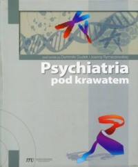 Psychiatria pod krawatem - okładka książki