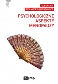 Psychologiczne aspekty menopauzy - okładka książki