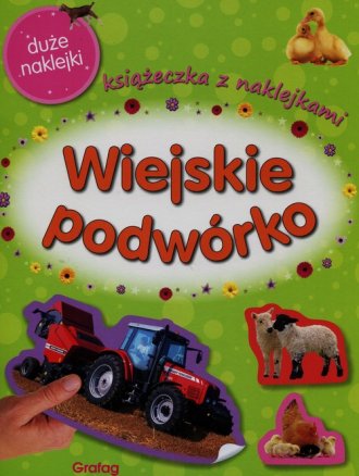 Wiejskie podwórko. Książeczka z - okładka książki