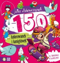 150 kolorowanek dla dziewczynek - okładka książki