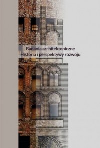 Badania architektoniczne. Historia - okładka książki