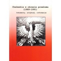 Chełmskie w okresie przełomu (1989-1991). - okładka książki