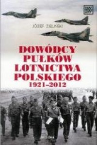 Dowódcy pułków lotnictwa polskiego - okładka książki