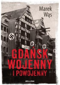 Gdańsk wojenny i powojenny - okładka książki