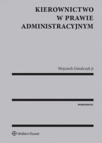 Kierownictwo w prawie administracyjnym - okładka książki