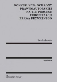 Konstrukcja ochrony prawnoautorskiej - okładka książki