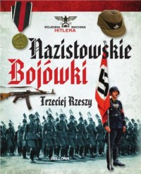 Nazistowskie bojówki Trzeciej Rzeszy. - okładka książki