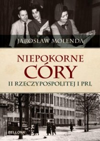 Niepokorne córy II Rzeczypospolitej - okładka książki