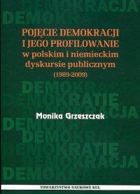 Pojecie demokracji i jego profilowanie - okładka książki